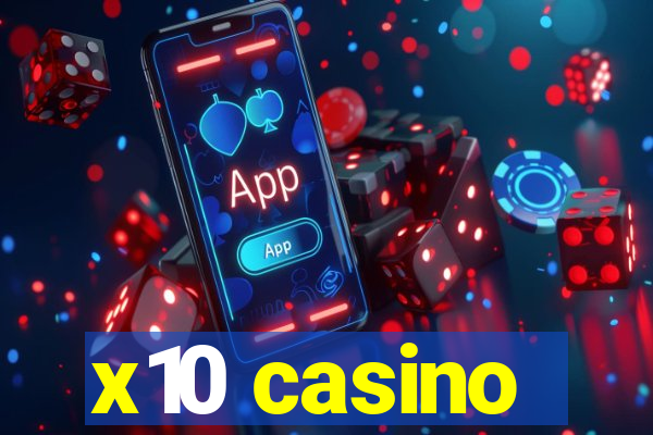 x10 casino